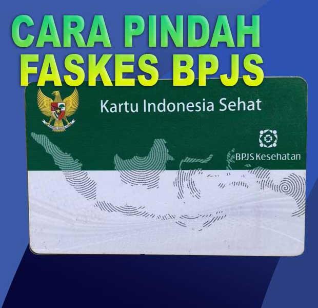 Pindah Faskes BPJS